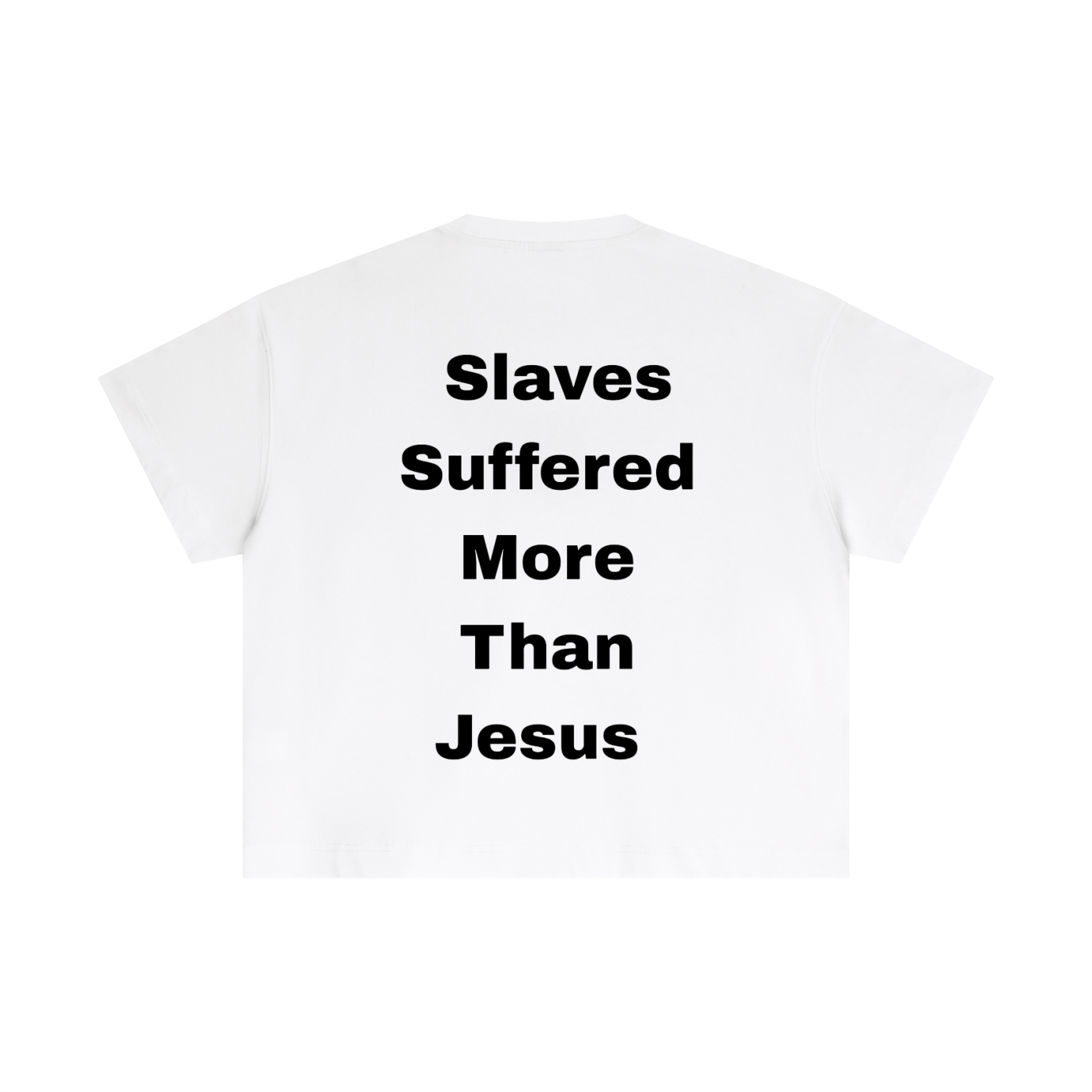 Slaves Suffered More Than Jesus